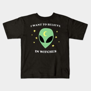 I Want To Believe In Witches Kids T-Shirt
